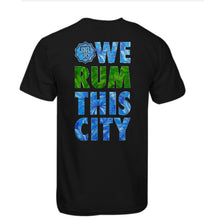 Load image into Gallery viewer, We Rum This City
